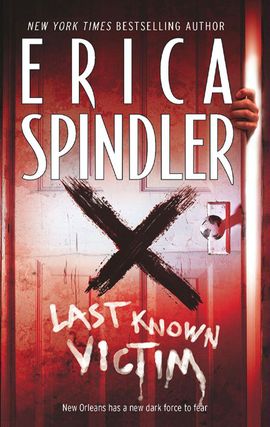 Title details for Last Known Victim by Erica Spindler - Available